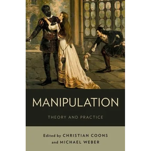 Manipulation: Theory and Practice