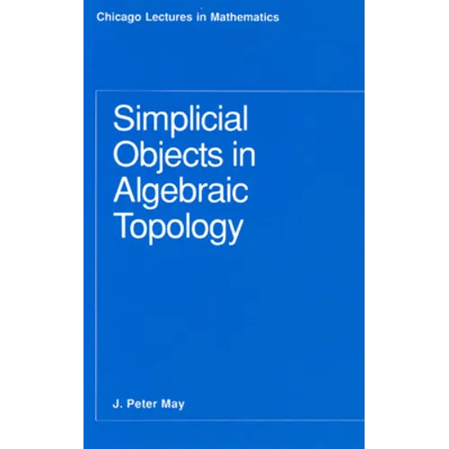 Simplicial Objects in Algebraic Topology