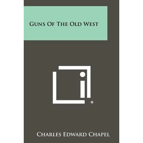 Guns Of The Old West