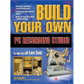 Build Your Own PC Recording Studio