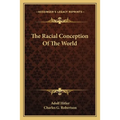 The Racial Conception Of The World