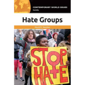 Hate Groups: A Reference Handbook