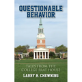 Questionable Behavior: Tales from the College Frat House