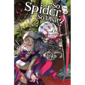 So I'm a Spider, So What?, Vol. 4 (Light Novel)