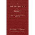 A New Translation of Isaiah: Based on Ancient Scrolls and Texts