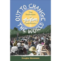 Out to Change the World: The Evolution of the Fram Community