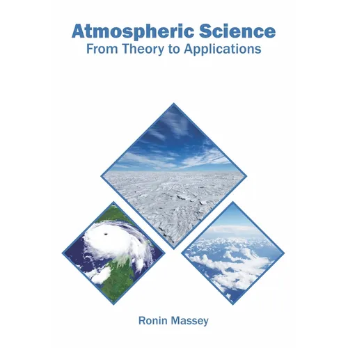 Atmospheric Science: From Theory to Applications