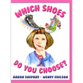 Which Shoes Do You Choose?