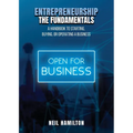 Entrepreneurship - The Fundamentals: A Handbook to Starting, Buying, or Operating a Business