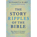 The Story Ripples of the Bible