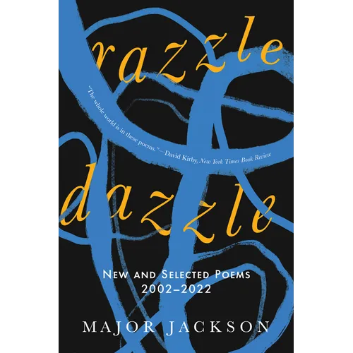 Razzle Dazzle: New and Selected Poems 2002-2022