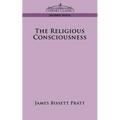 The Religious Consciousness