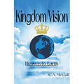 Kingdom Vision: Heaven to Earth