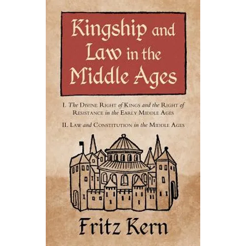 Kingship and Law in the Middle Ages