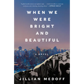 When We Were Bright and Beautiful