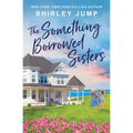 The Something Borrowed Sisters