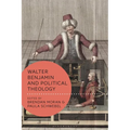 Walter Benjamin and Political Theology