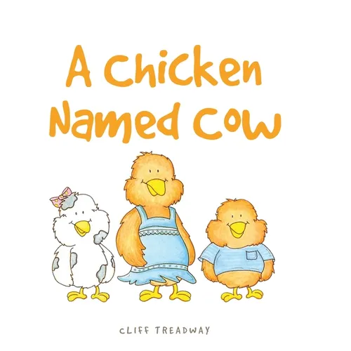 A Chicken Named Cow