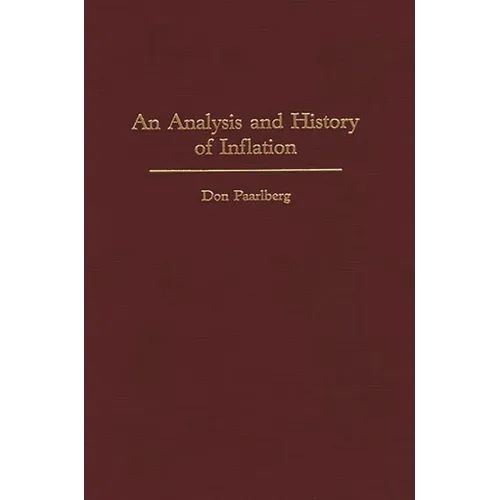 An Analysis and History of Inflation