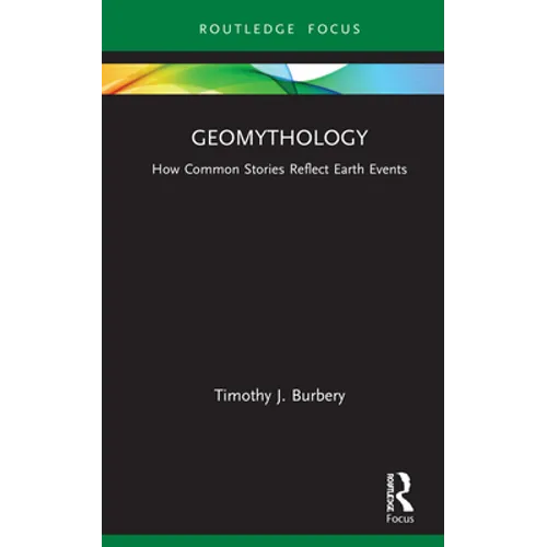 Geomythology: How Common Stories Reflect Earth Events