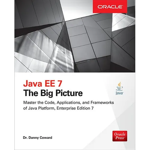 Java Ee 7: The Big Picture