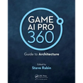 Game AI Pro 360: Guide to Architecture