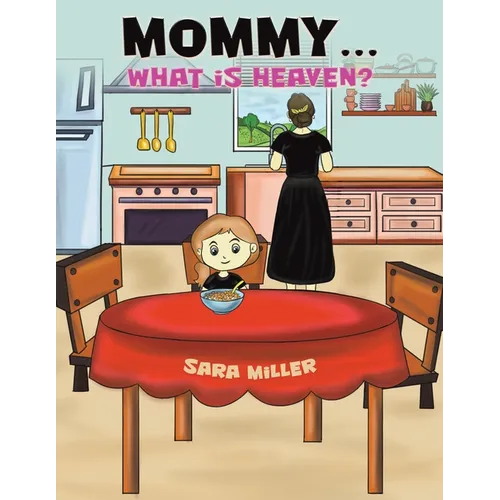 Mommy...What is Heaven?