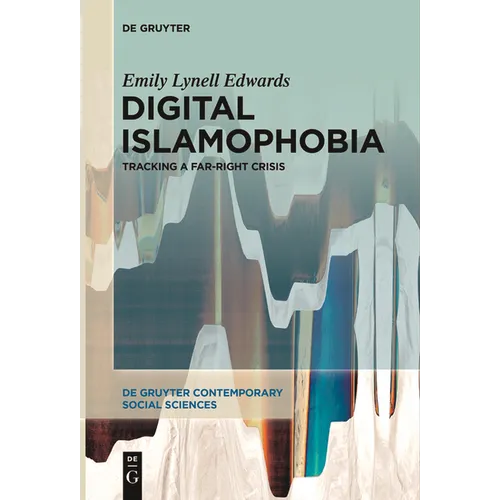 Digital Islamophobia: Tracking a Far-Right Crisis
