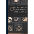 The Ritual of the Operative Free Masons