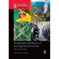 Routledge Handbook of Ecological Economics: Nature and Society