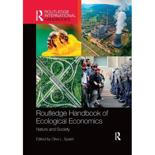 Routledge Handbook of Ecological Economics: Nature and Society