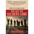 One Day the Soldiers Came: Voices of Children in War