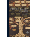 Meek Genealogy, 1640-1962