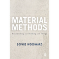 Material Methods: Researching and Thinking with Things