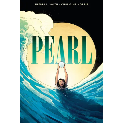 Pearl: A Graphic Novel