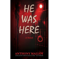 He Was Here