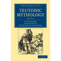 Teutonic Mythology - Volume 2
