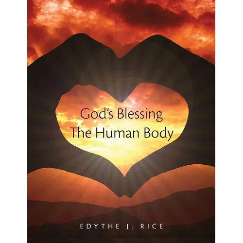 God's Blessing The Human Body