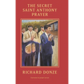 The Secret Saint Anthony Prayer
