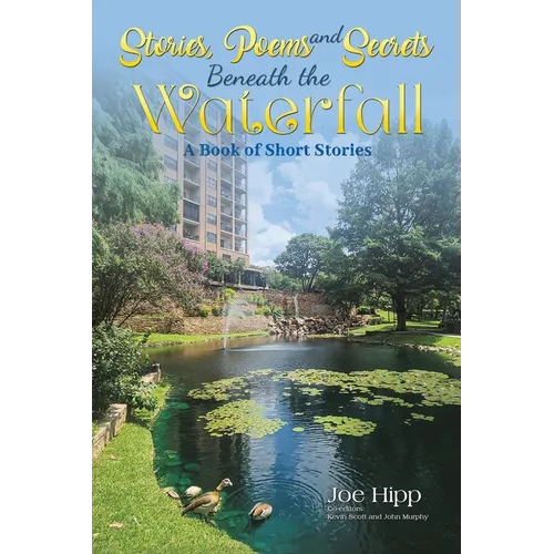 Stories, Poems, and Secrets Beneath the Waterfall