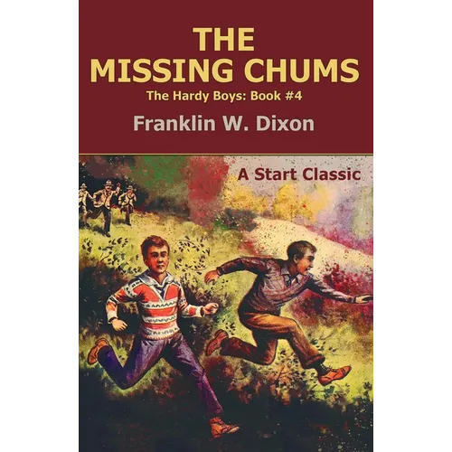 The Missing Chums: The Hardy Boys: Book #4