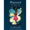 Perfect the Way I Am