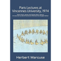 Paris Lectures at Vincennes University, 1974: Global Capitalism and Radical Opposition