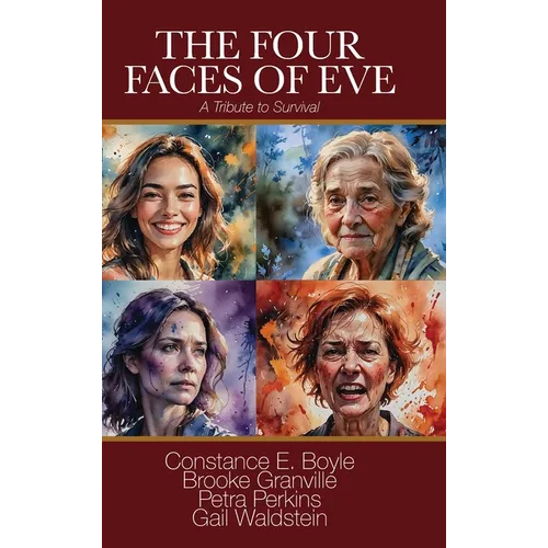 The Four Faces of Eve: A Tribute to Survival