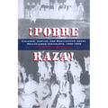 ¡Pobre Raza!
