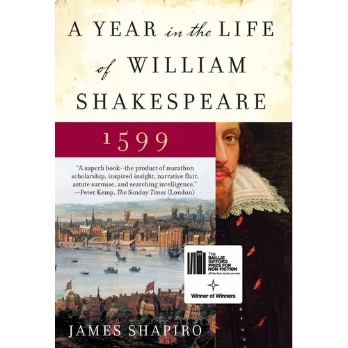 A Year in the Life of William Shakespeare: 1599