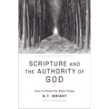 Scripture and the Authority of God: How to Read the Bible Today