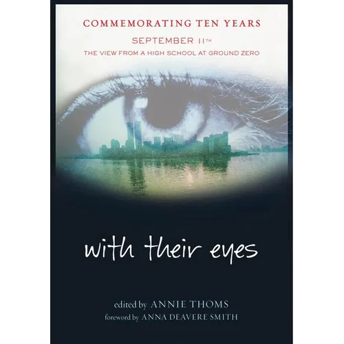 With Their Eyes: September 11th: The View from a High School at Ground Zero