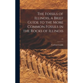 The Fossils of Illinois, a Brief Guide to the More Common Fossils in the Rocks of Illinois; 11