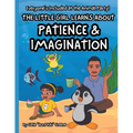 Everyone's Included at the Animal Party: The Little Girl Learns about Patience & Imagination